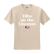 DIBS ON THE LINEMAN (White) - T-Shirt