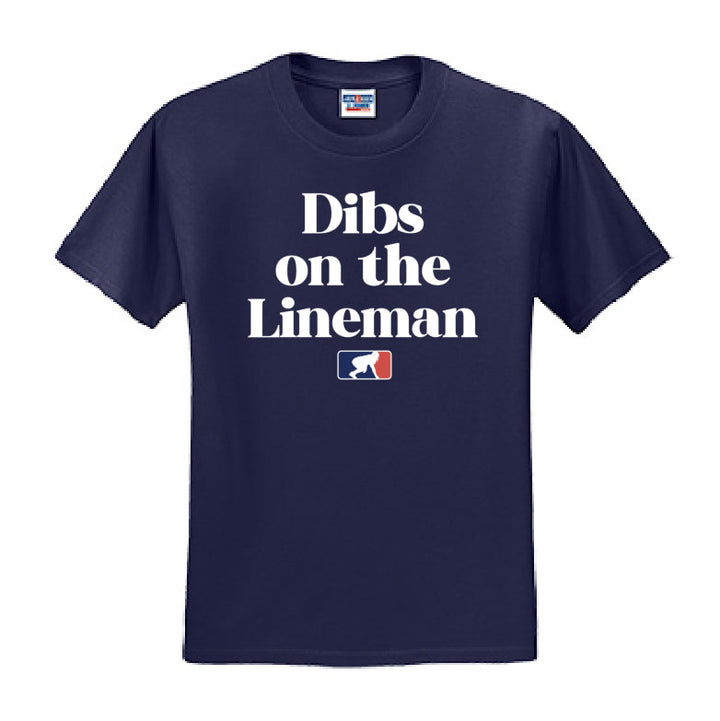DIBS ON THE LINEMAN (White) - T-Shirt