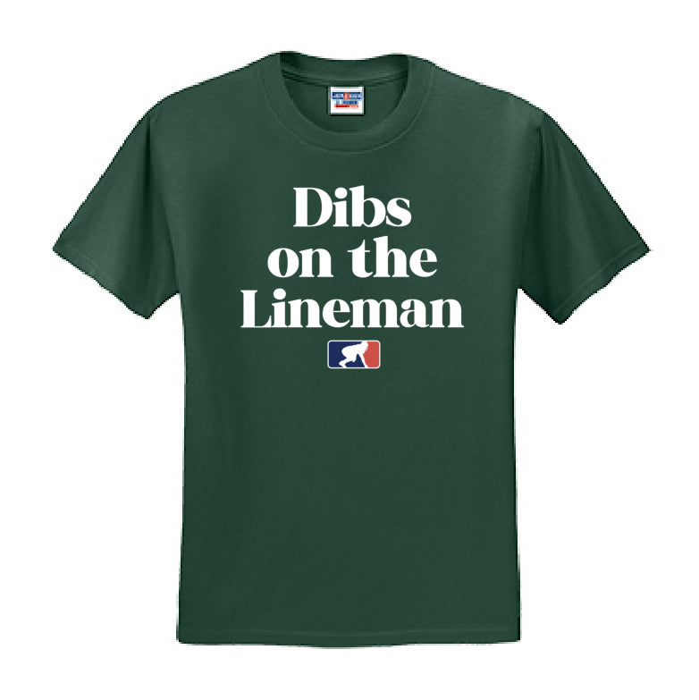 DIBS ON THE LINEMAN (White) - T-Shirt