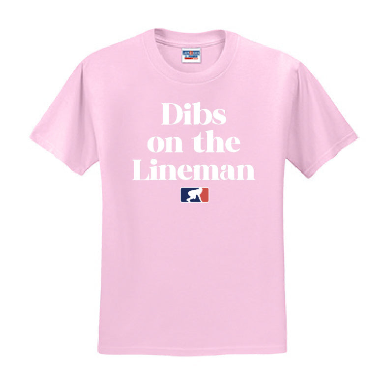 DIBS ON THE LINEMAN (White) - T-Shirt