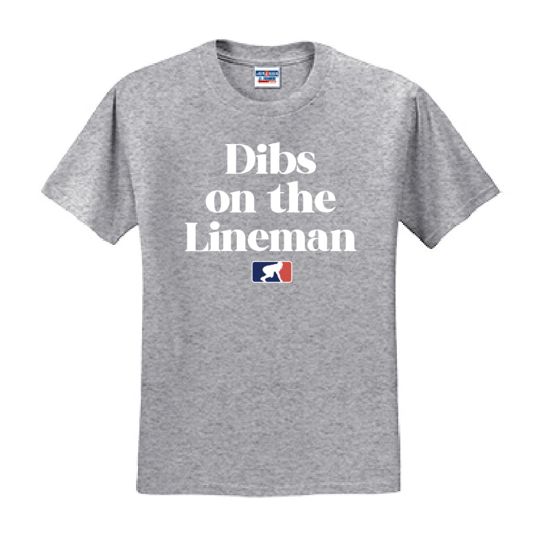 DIBS ON THE LINEMAN (White) - T-Shirt