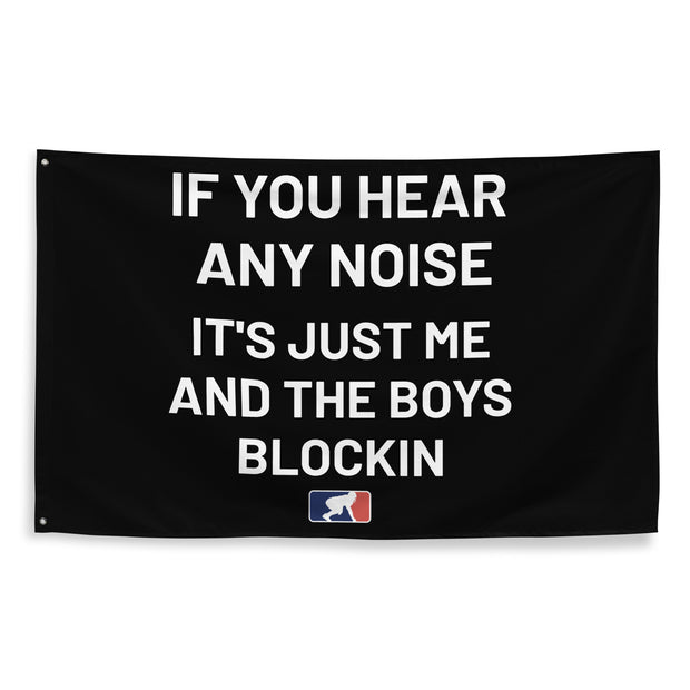 IF YOU HEAR ANY NOISE