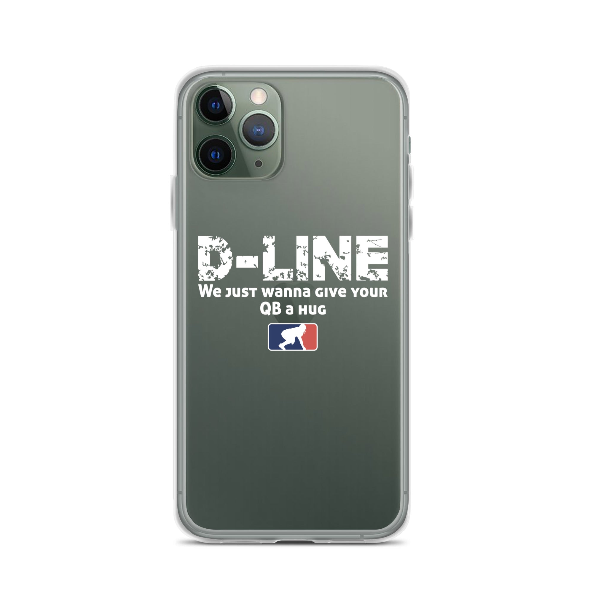 D-Line We Just Wanna Give Your QB a Hug - iPhone (clear)