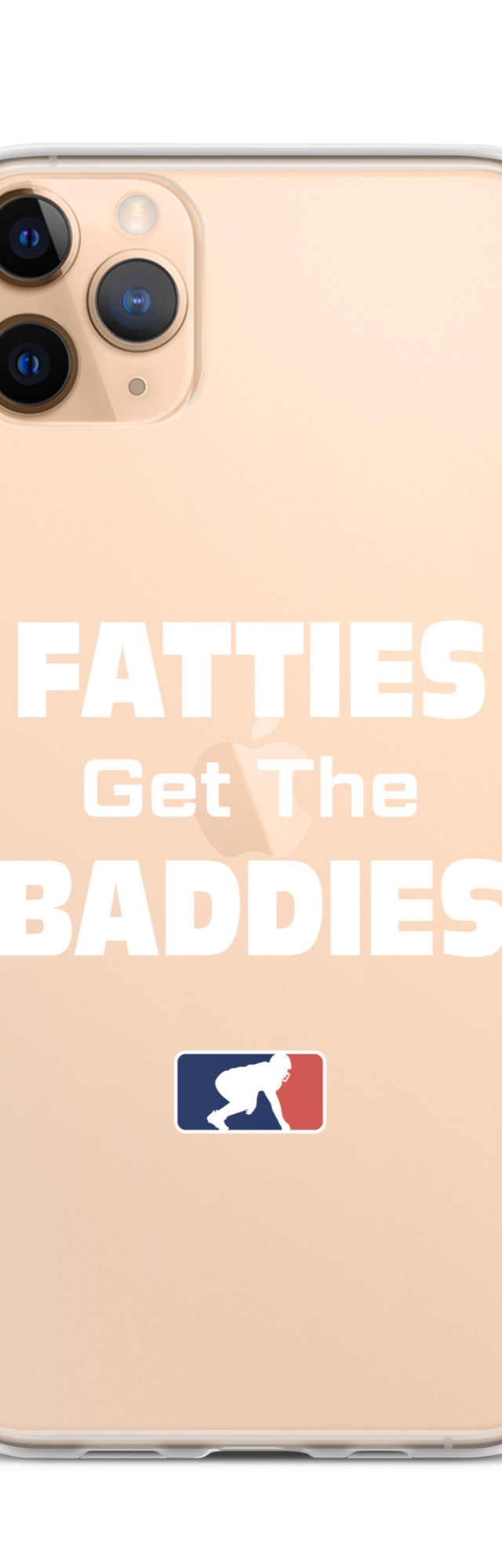 Fatties Get the Baddies - iPhone (clear)