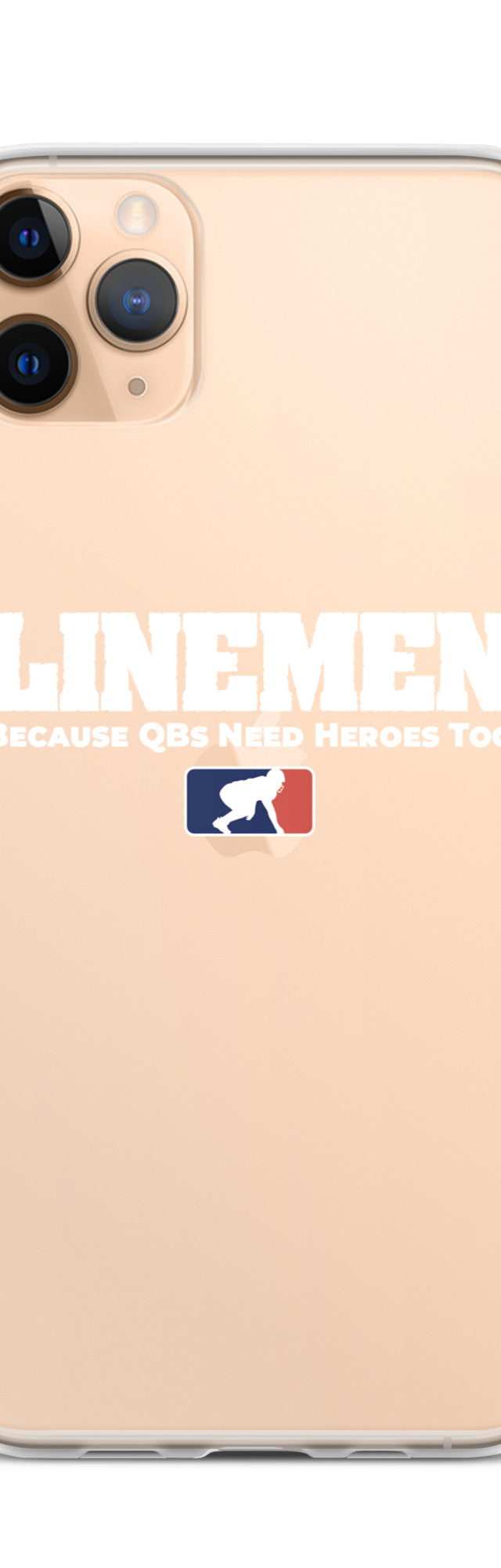 Linemen - Because QBs Need Heroes Too - iPhone (clear)