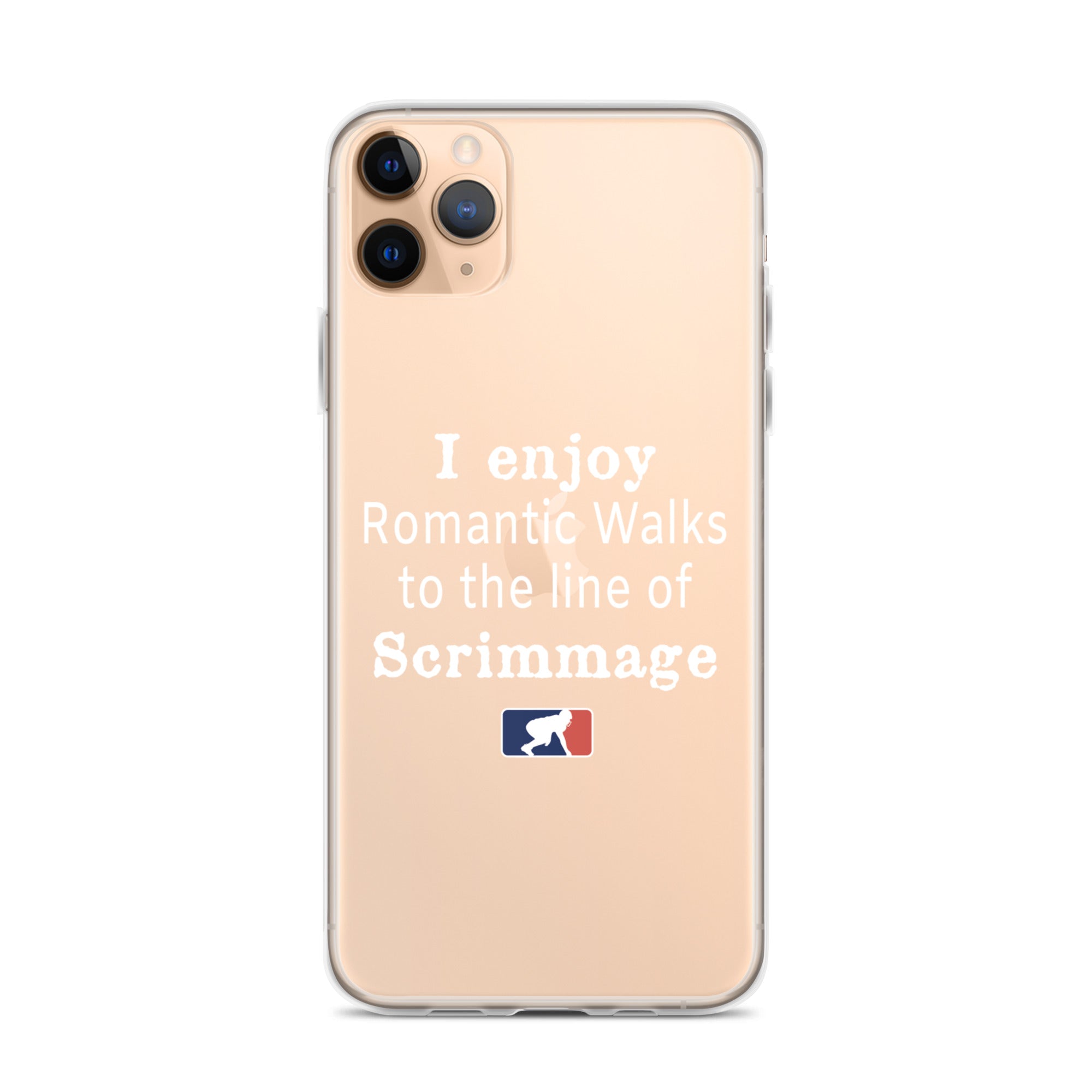 I Enjoy Romantic Walks to the Line of Scrimmage - iPhone (clear)