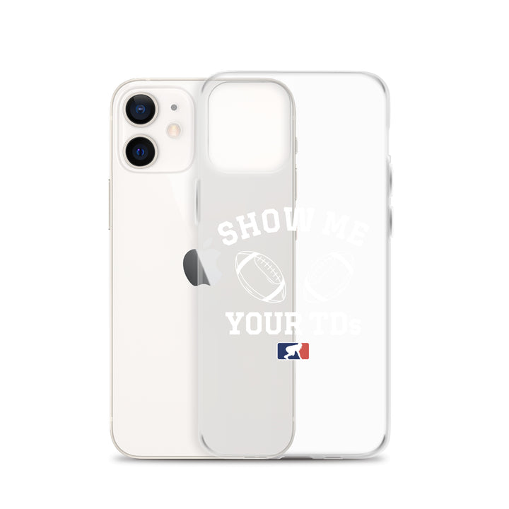 Show Me Your TDs - iPhone (clear)