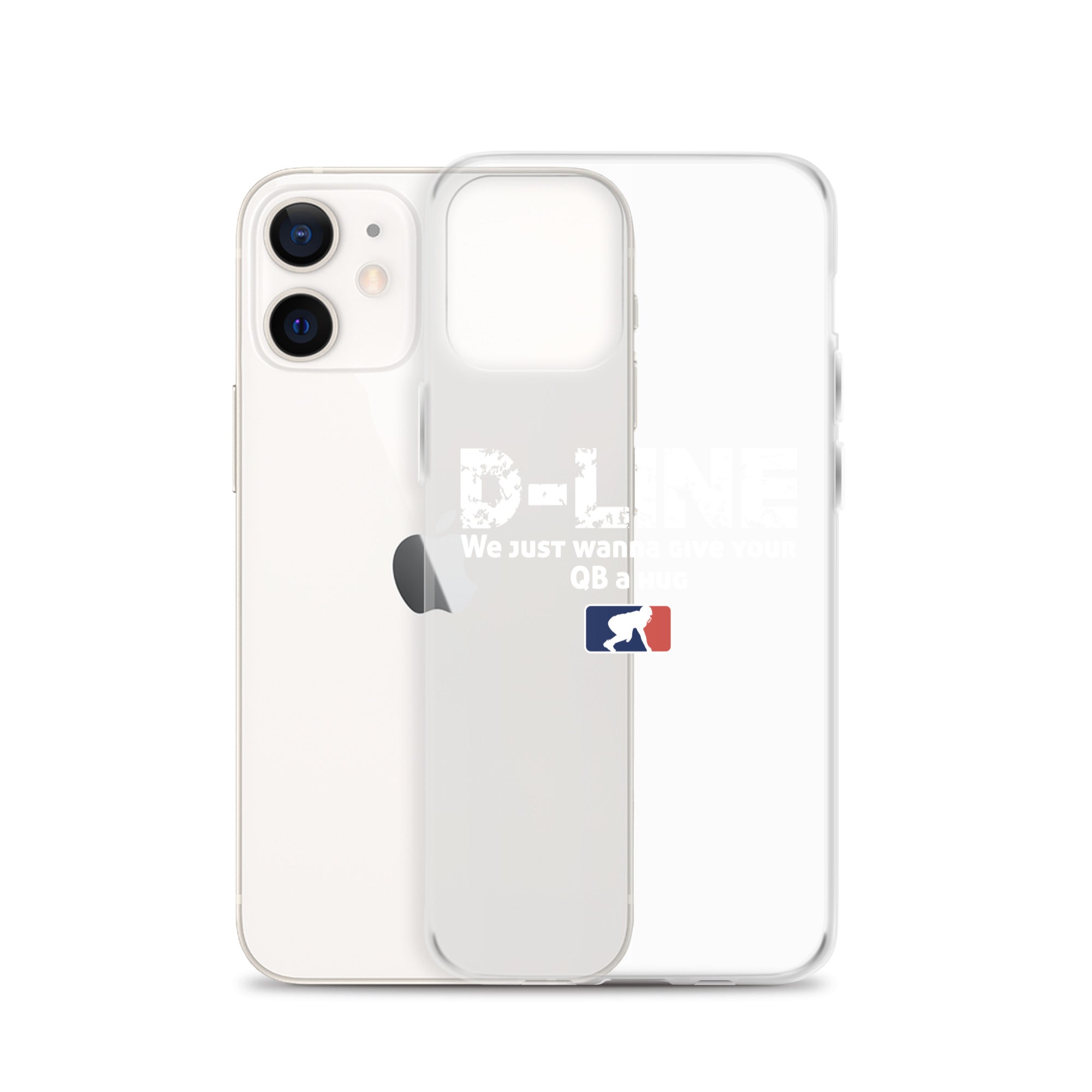 D-Line We Just Wanna Give Your QB a Hug - iPhone (clear)