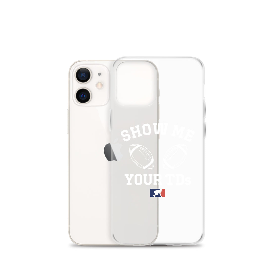 Show Me Your TDs - iPhone (clear)