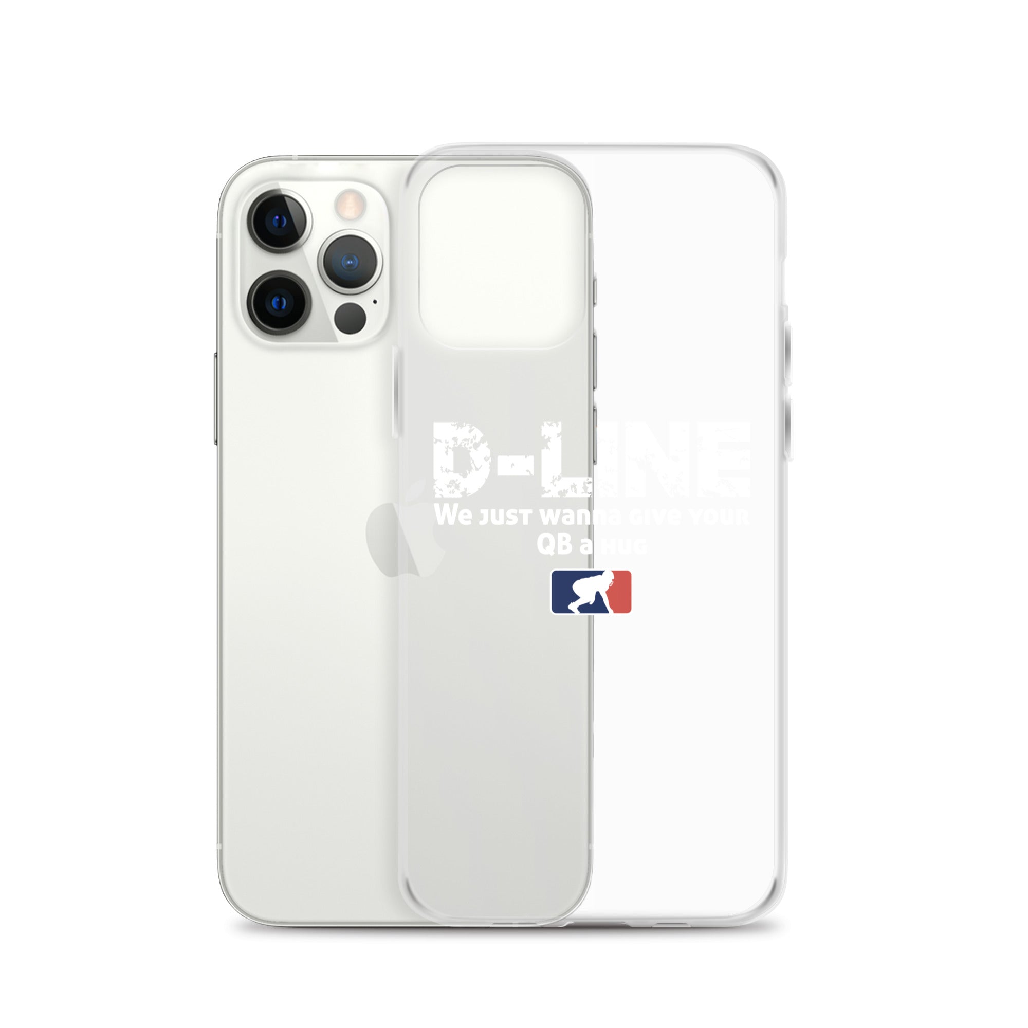 D-Line We Just Wanna Give Your QB a Hug - iPhone (clear)