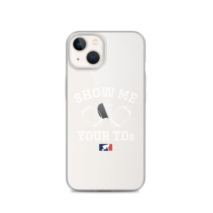 Show Me Your TDs - iPhone (clear)