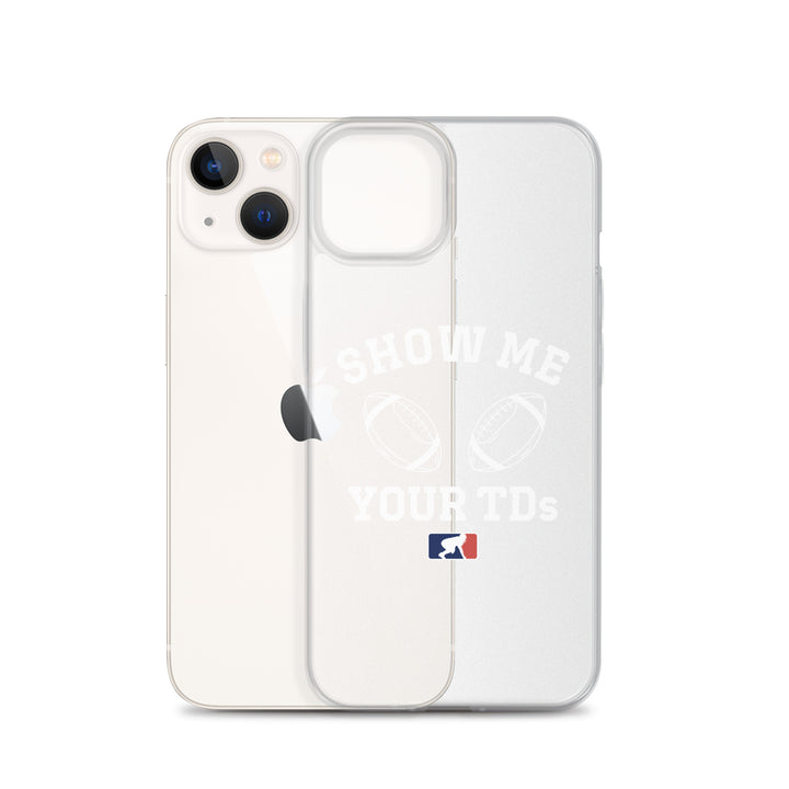 Show Me Your TDs - iPhone (clear)