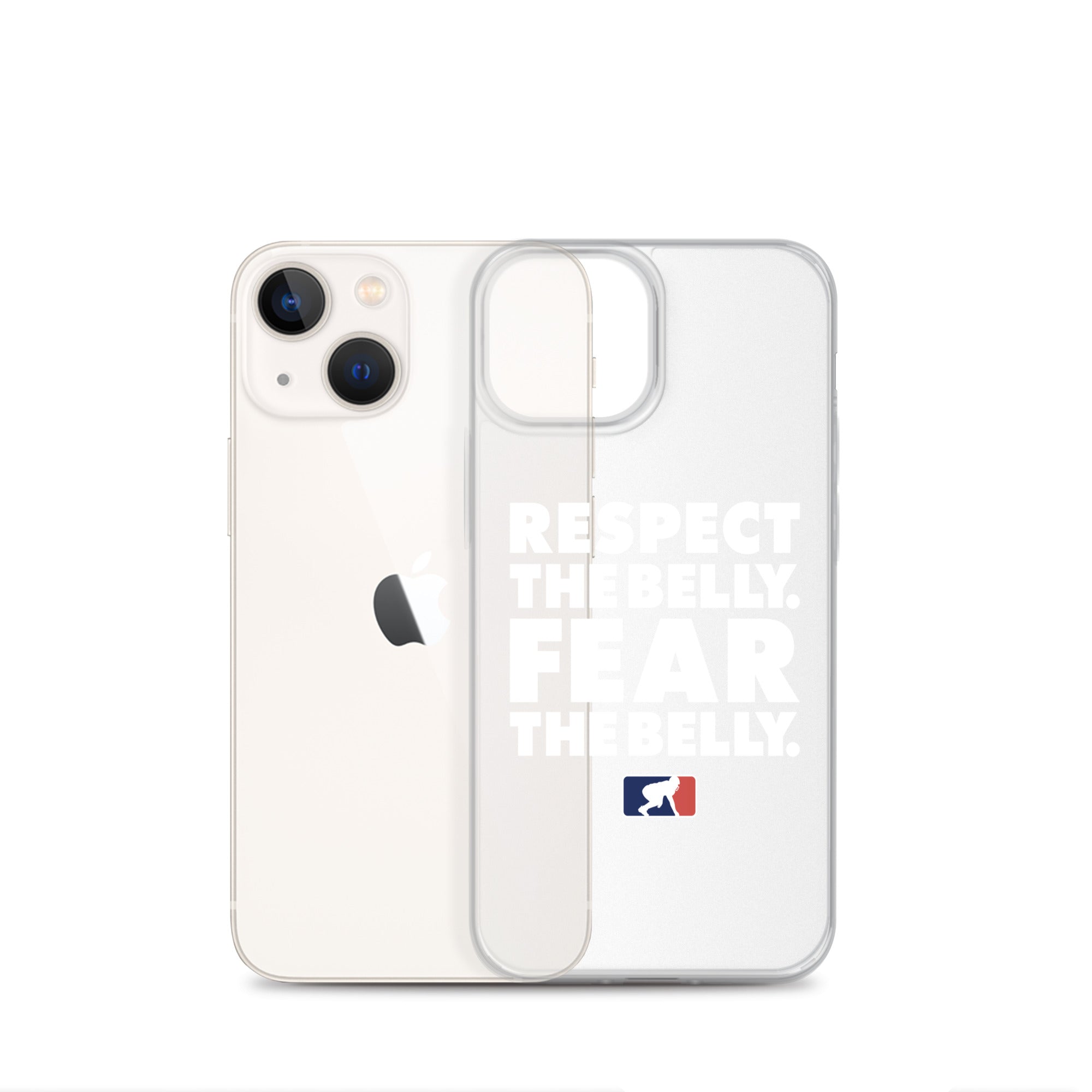 Respect the Belly. Fear the Belly. - iPhone (clear)