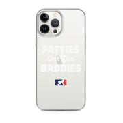 Fatties Get the Baddies - iPhone case (clear)