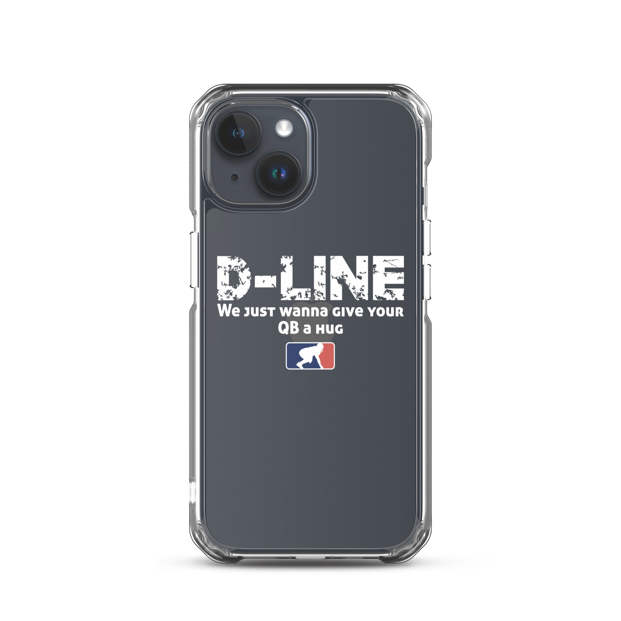 D-Line We Just Wanna Give Your QB a Hug - iPhone (clear)