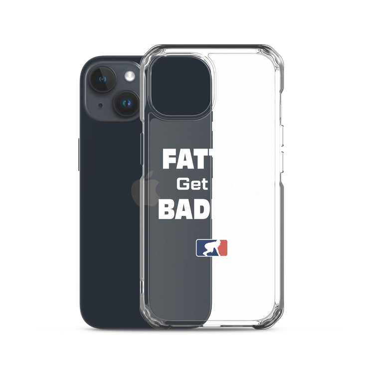 Fatties Get the Baddies - iPhone case (clear)