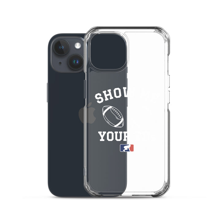 Show Me Your TDs - iPhone (clear)