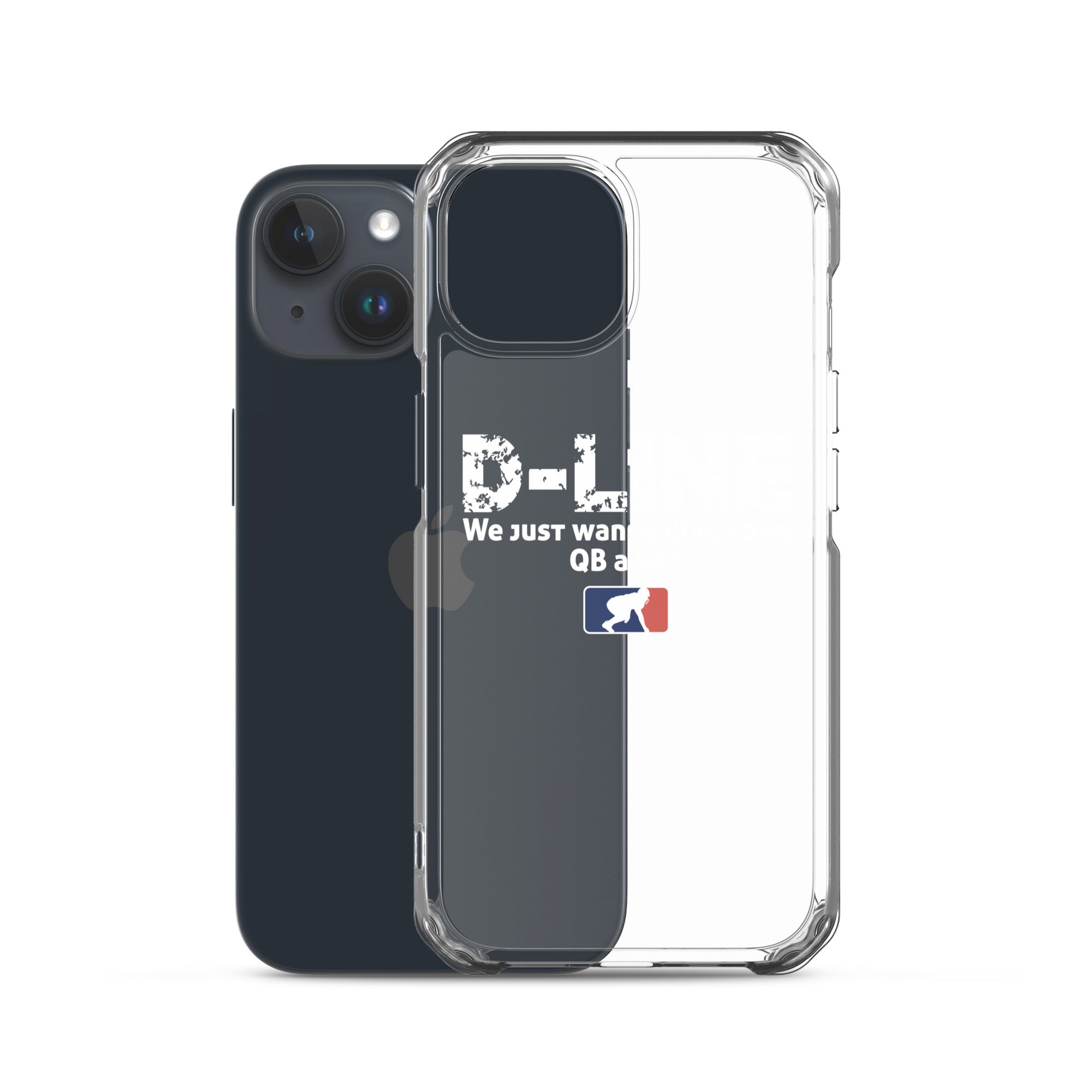 D-Line We Just Wanna Give Your QB a Hug - iPhone (clear)