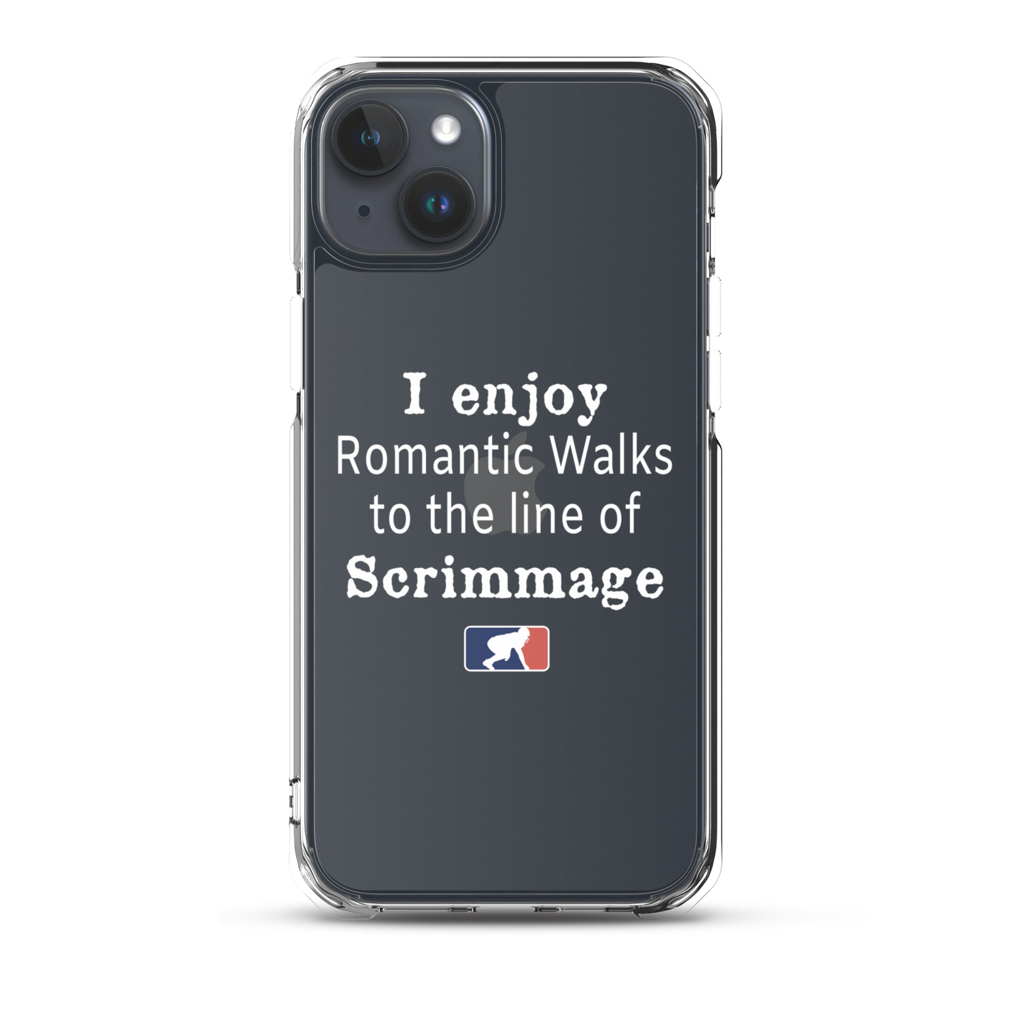 I Enjoy Romantic Walks to the Line of Scrimmage - iPhone (clear)