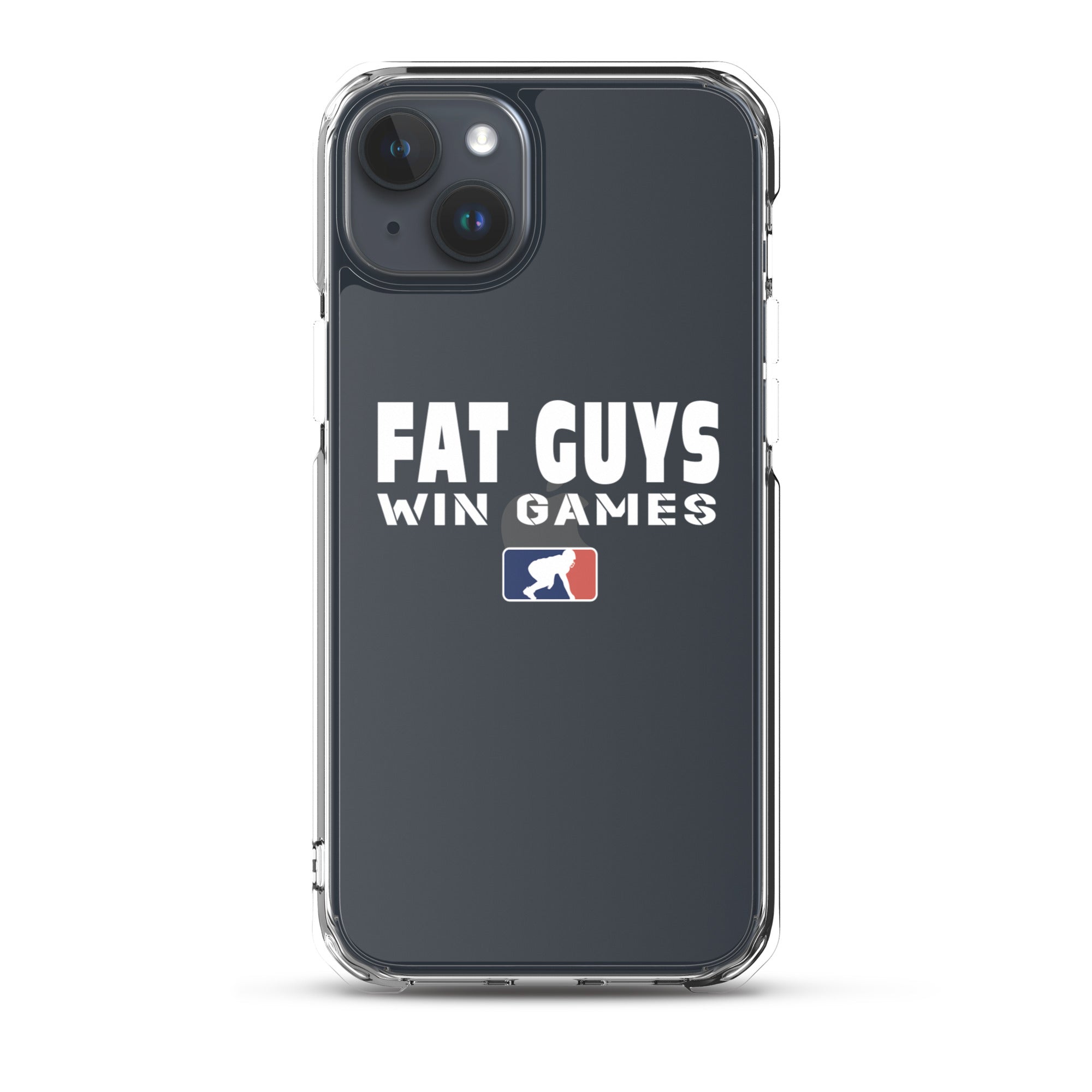 Fat Guys Win Games - iPhone (clear)