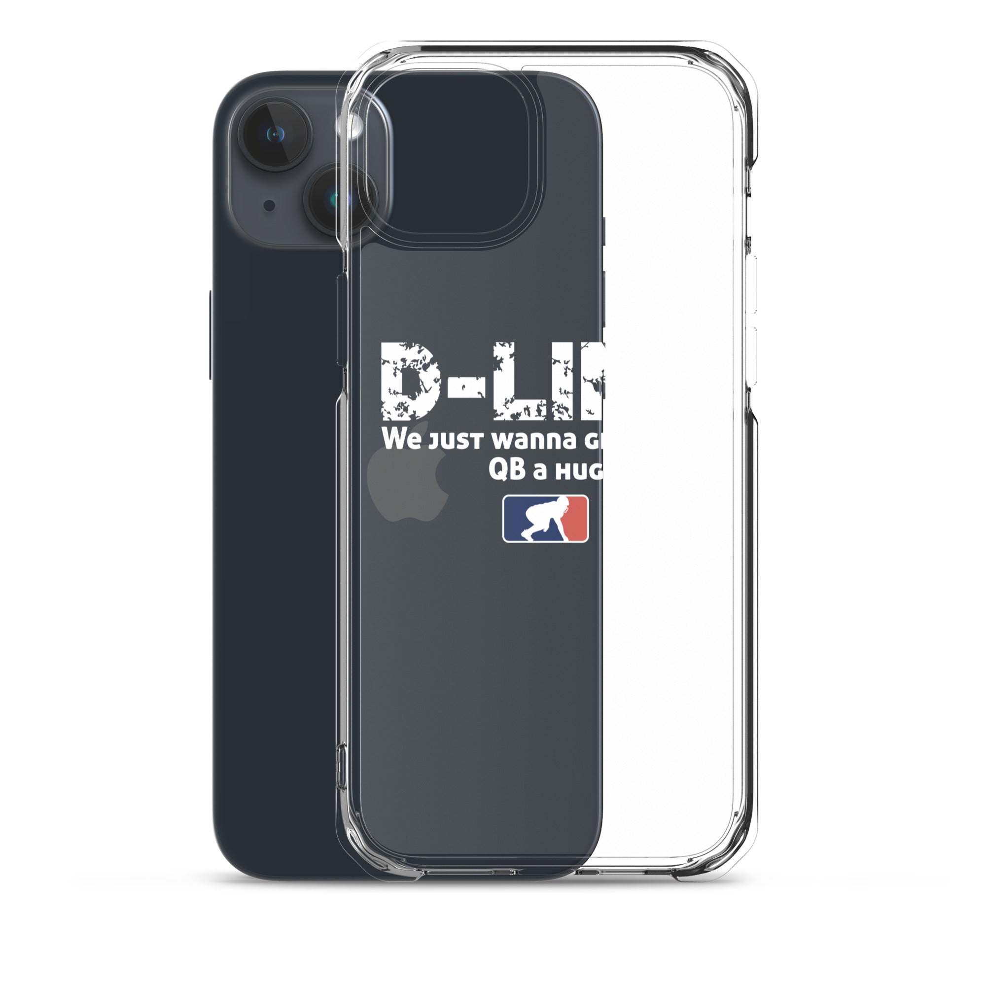 D-Line We Just Wanna Give Your QB a Hug - iPhone (clear)