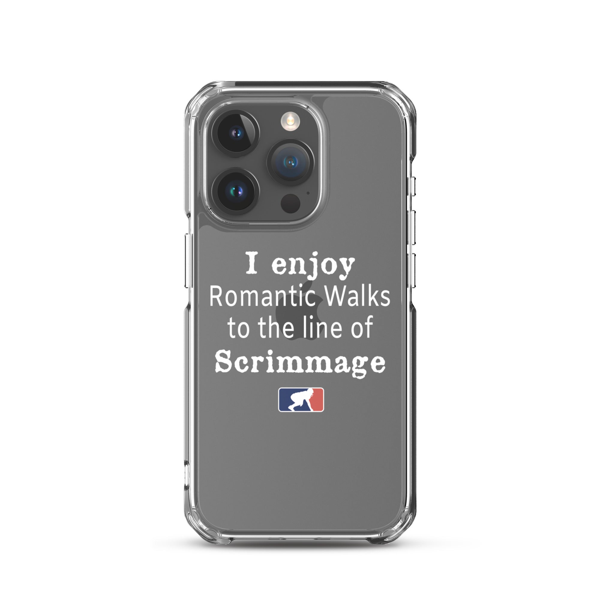 I Enjoy Romantic Walks to the Line of Scrimmage - iPhone (clear)