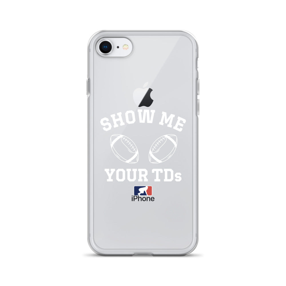 Show Me Your TDs - iPhone (clear)