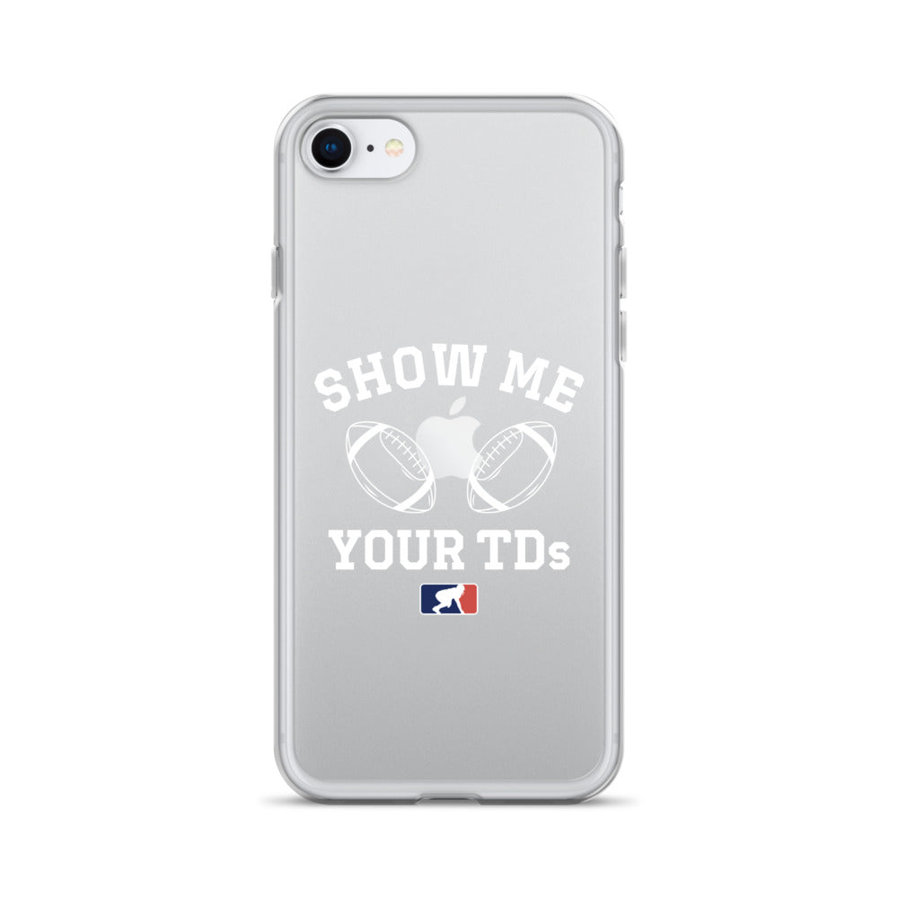 Show Me Your TDs - iPhone (clear)