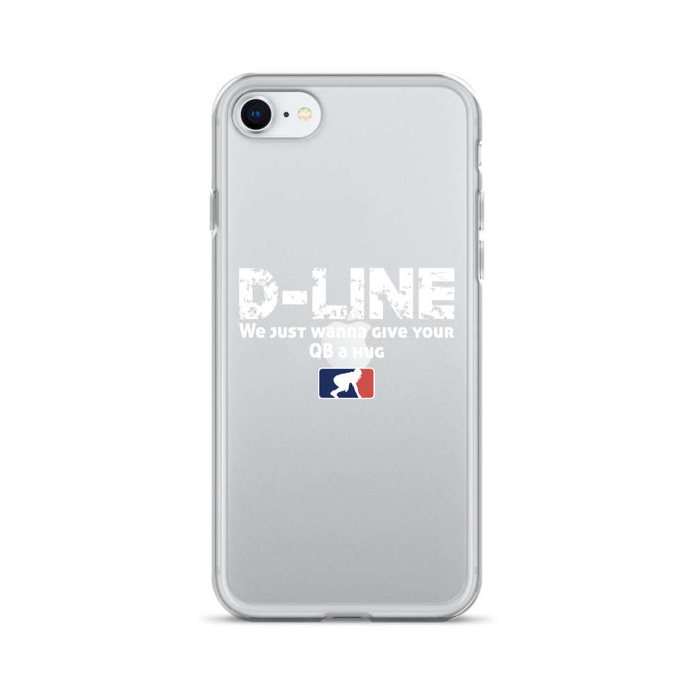 D-Line We Just Wanna Give Your QB a Hug - iPhone (clear)