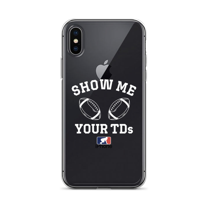 Show Me Your TDs - iPhone (clear)
