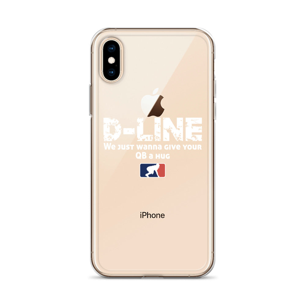 D-Line We Just Wanna Give Your QB a Hug - iPhone (clear)