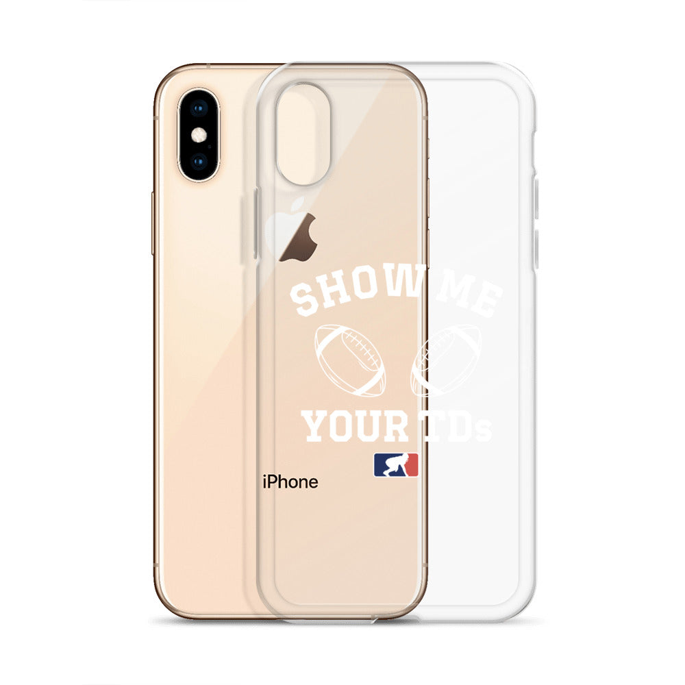 Show Me Your TDs - iPhone (clear)