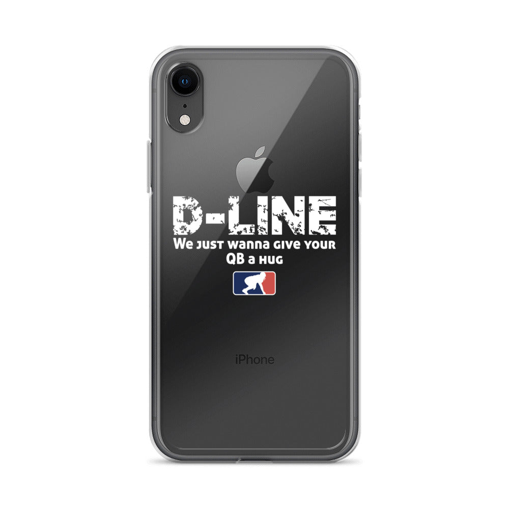 D-Line We Just Wanna Give Your QB a Hug - iPhone (clear)