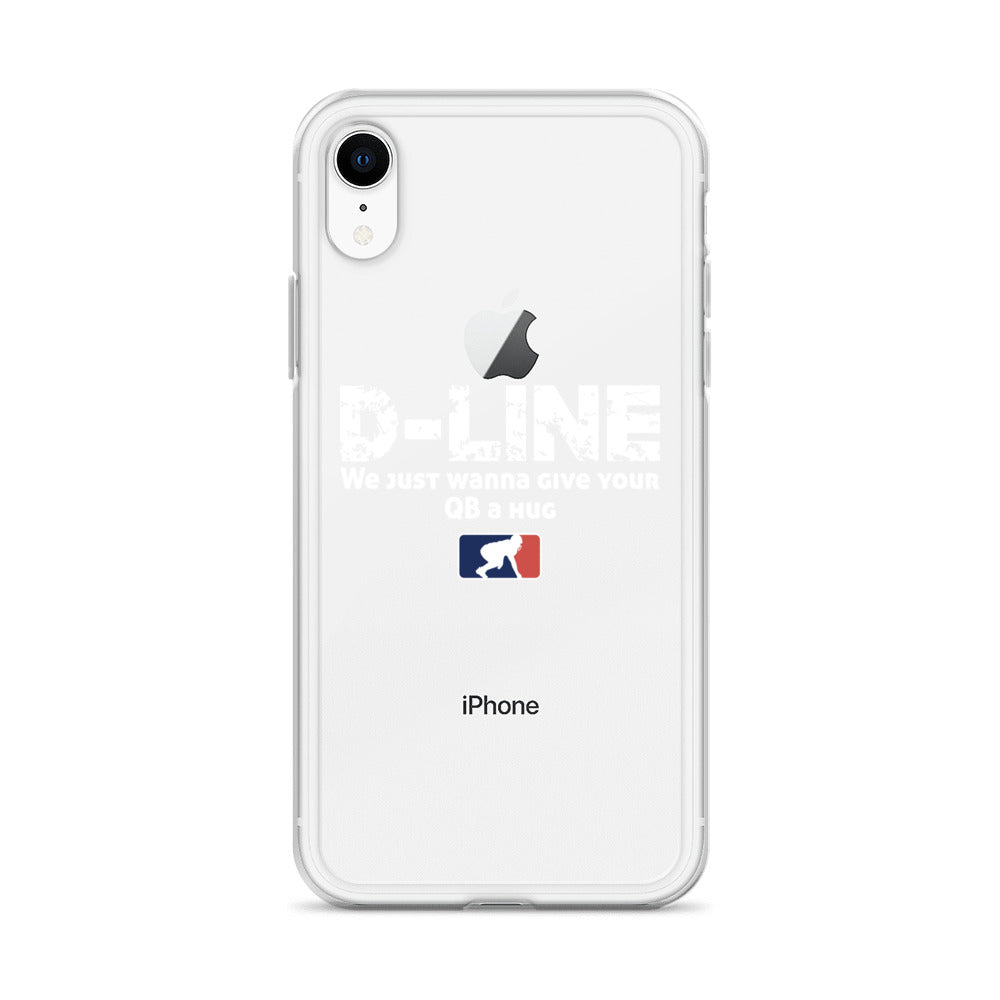 D-Line We Just Wanna Give Your QB a Hug - iPhone (clear)