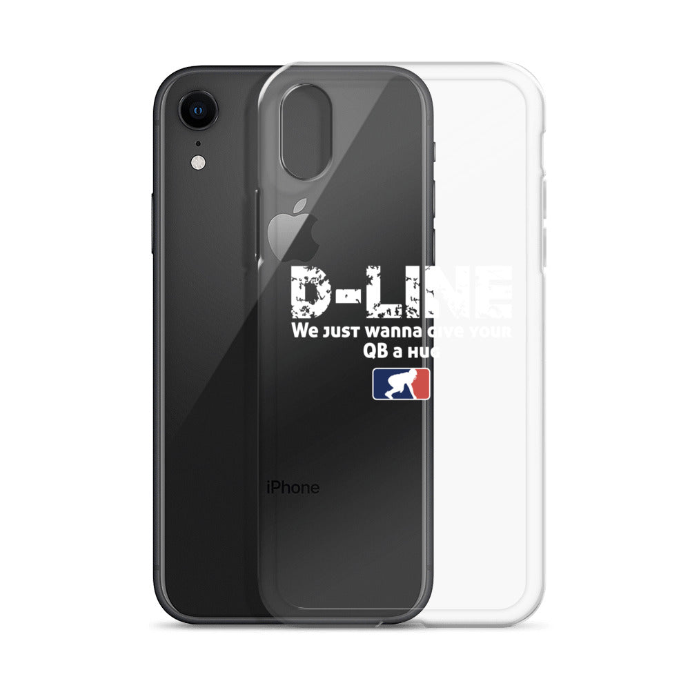 D-Line We Just Wanna Give Your QB a Hug - iPhone (clear)