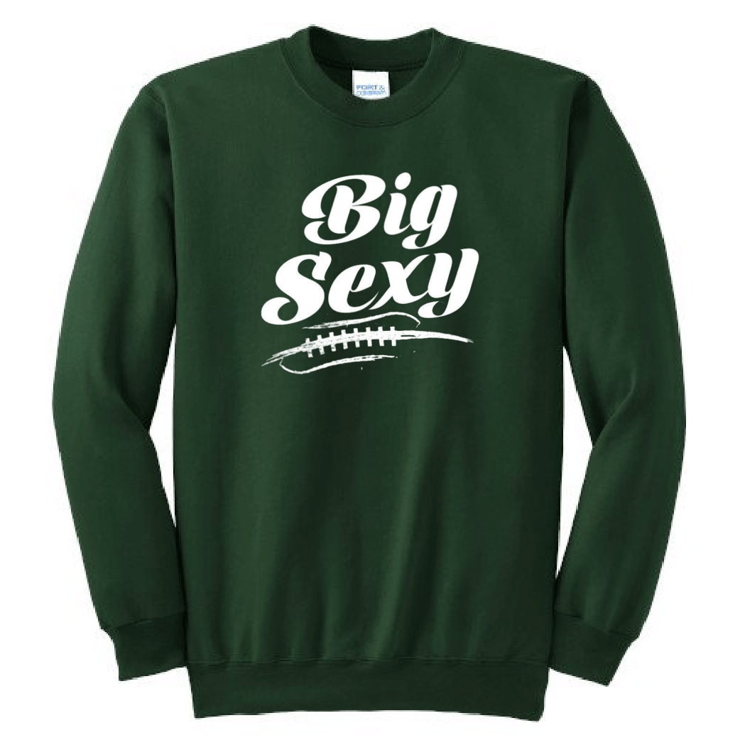 BIG SEXY - Crewneck