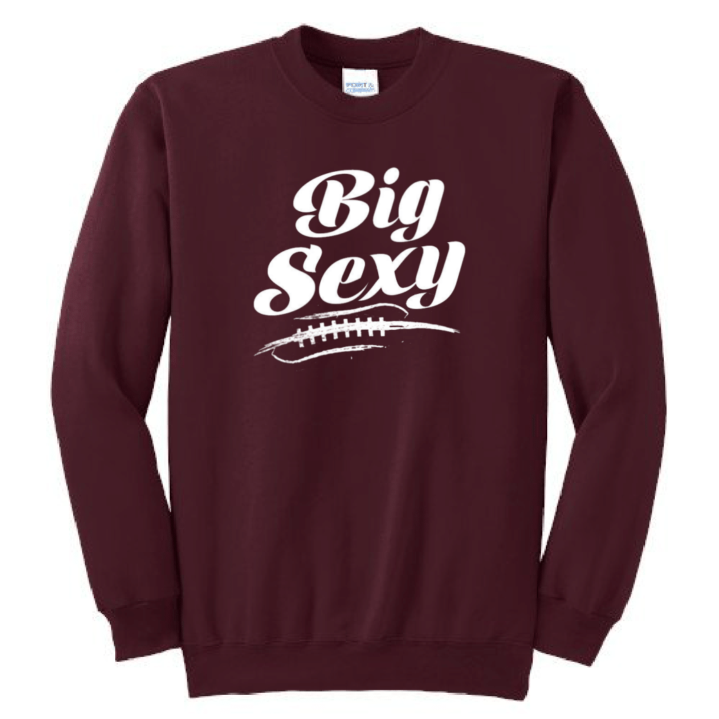 BIG SEXY - Crewneck