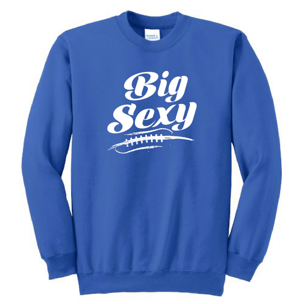 BIG SEXY - Crewneck