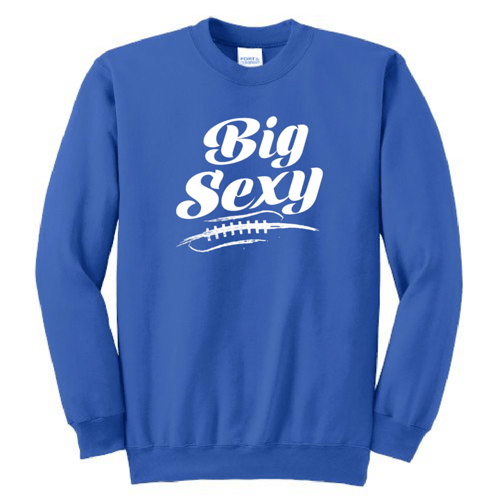 BIG SEXY - Crewneck