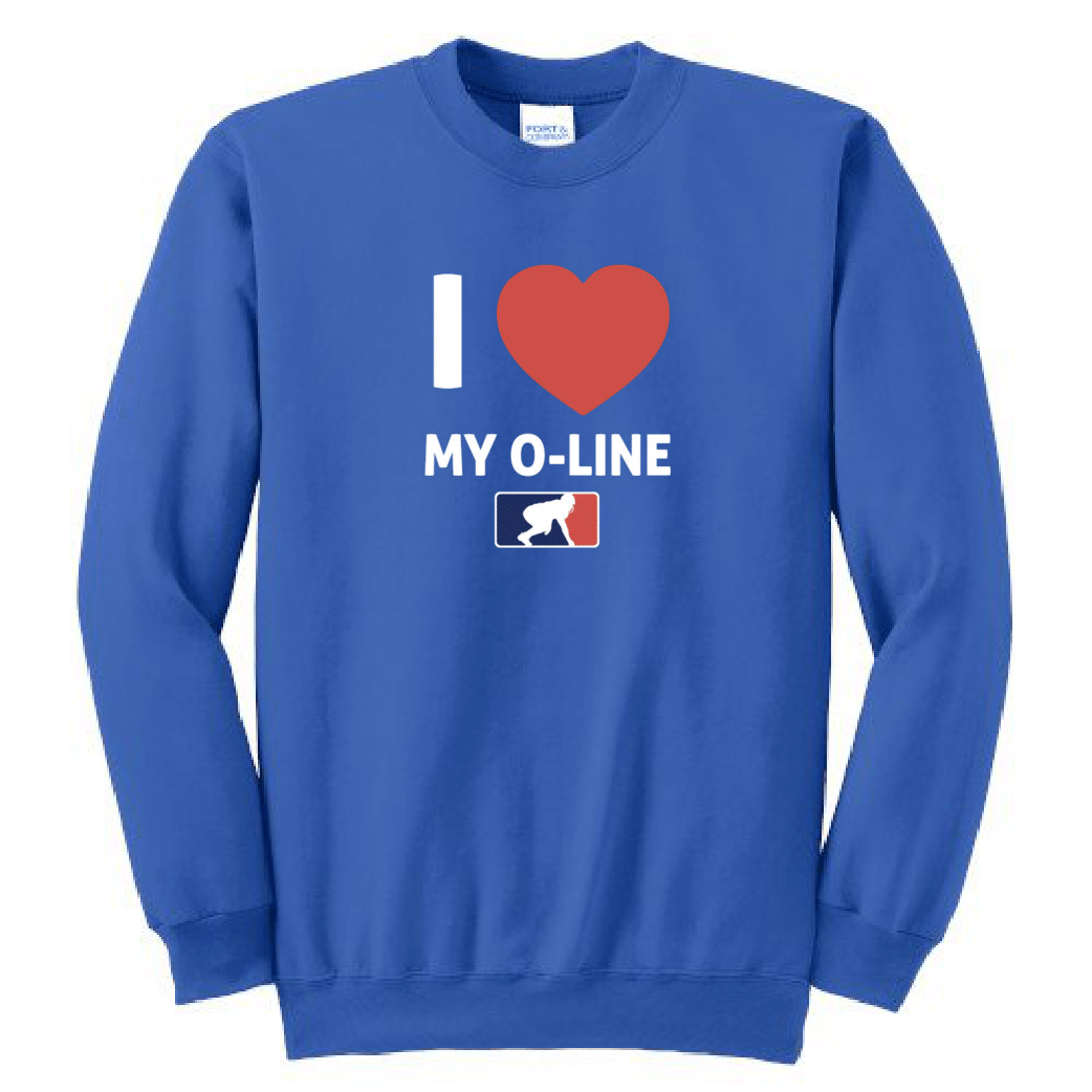 I <3 MY O-LINE - Crewneck