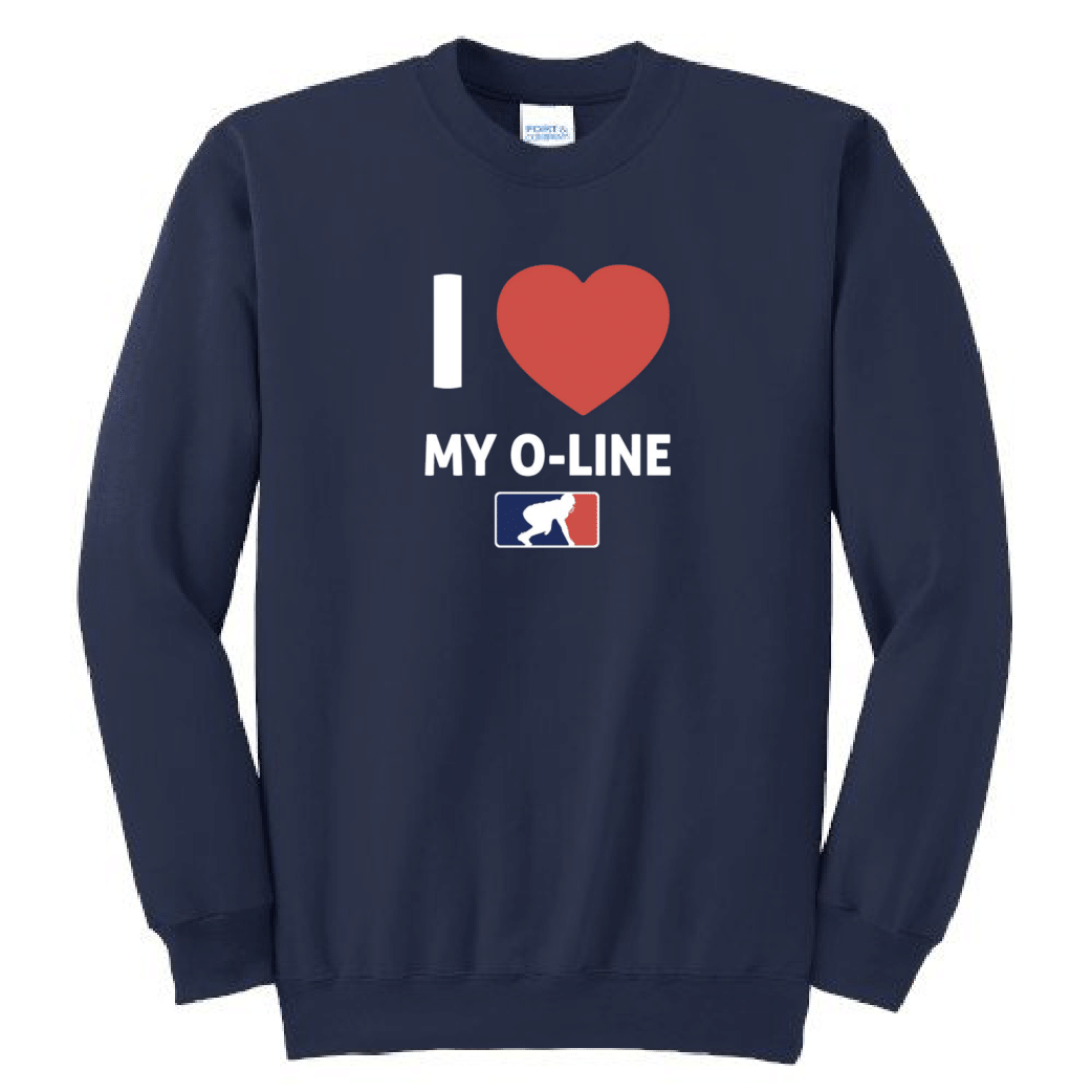 I <3 MY O-LINE - Crewneck