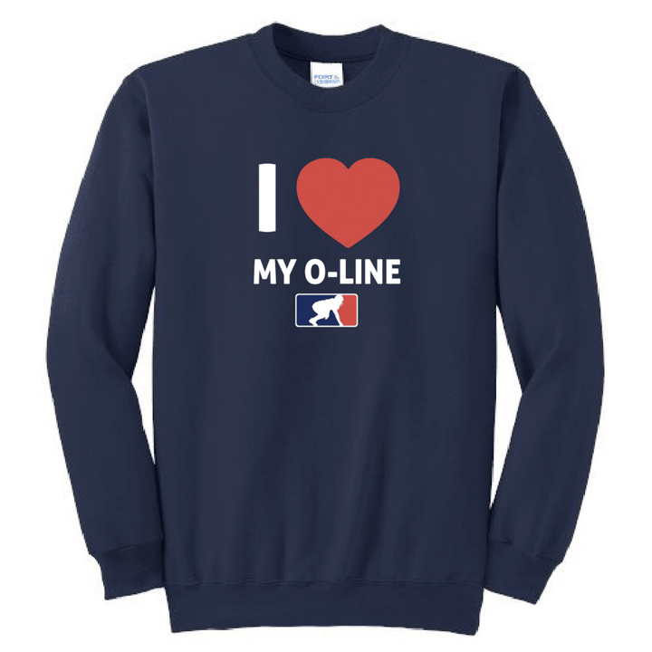 I <3 MY O-LINE - Crewneck
