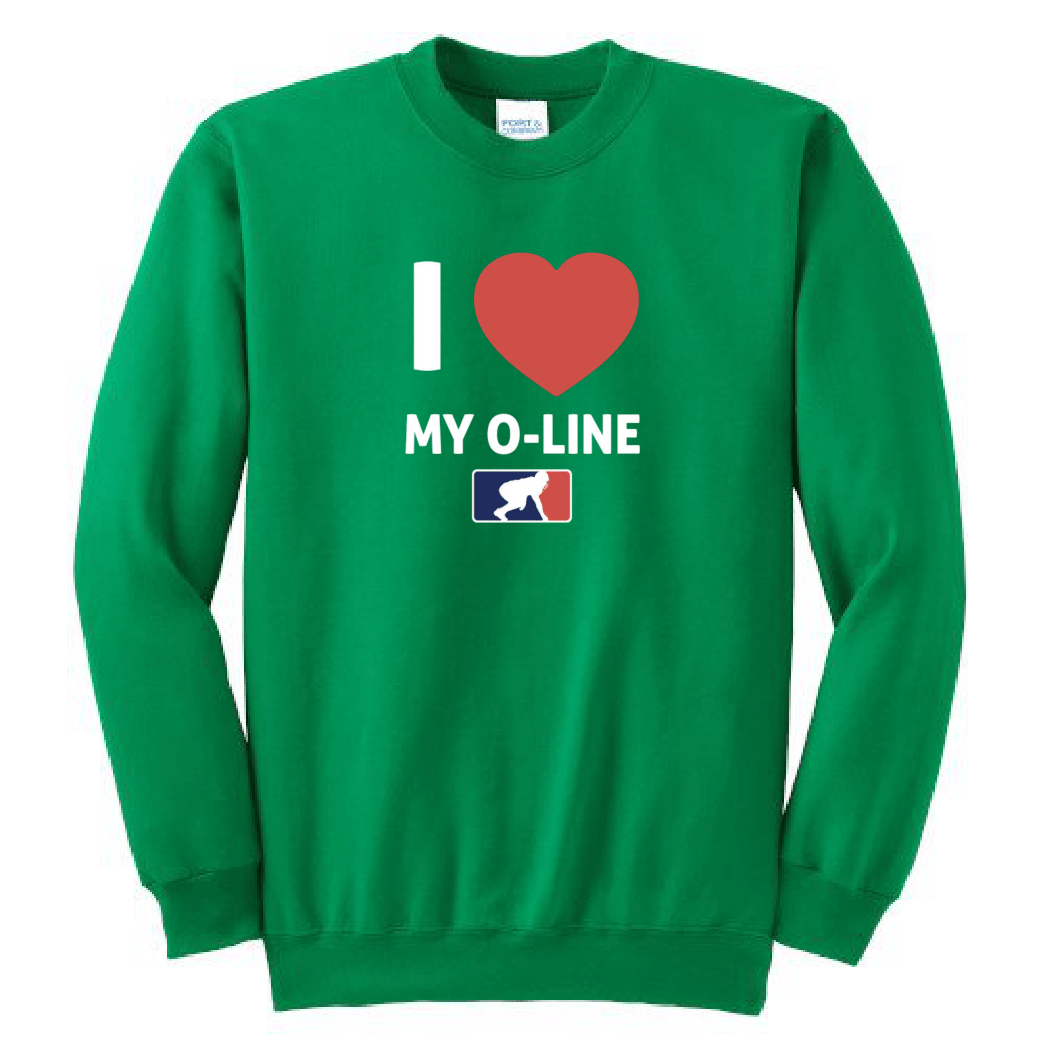 I <3 MY O-LINE - Crewneck