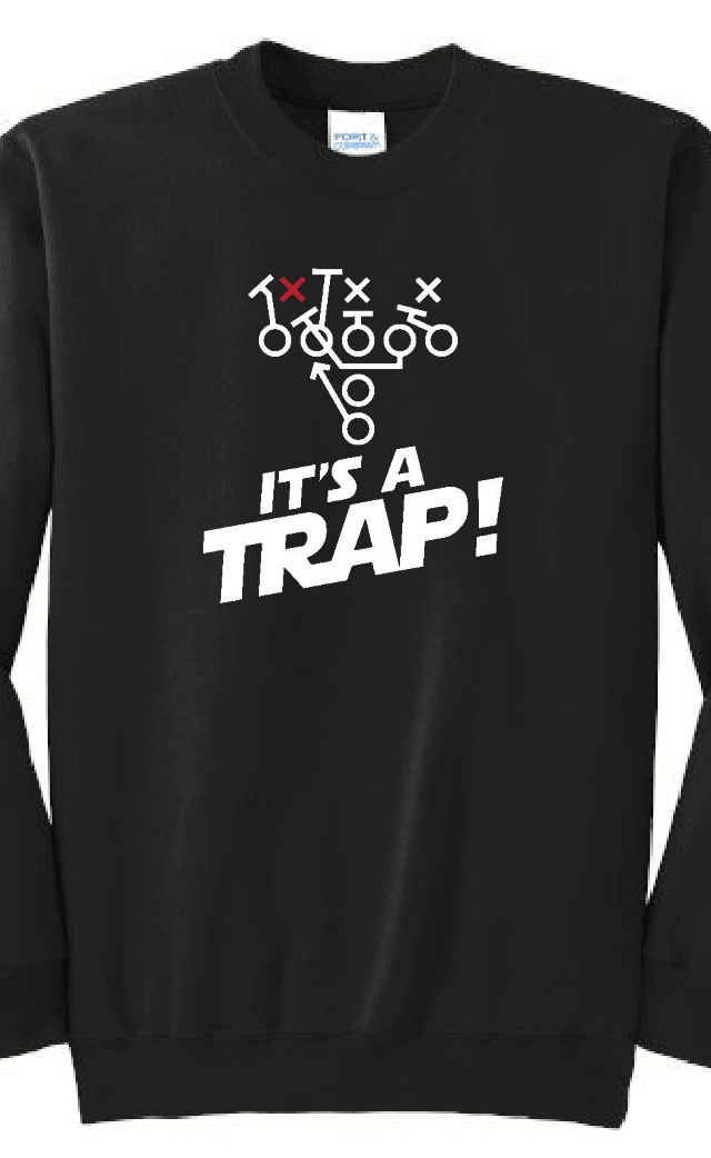 ITS A TRAP! - Crewneck