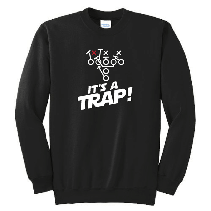 ITS A TRAP! - Crewneck