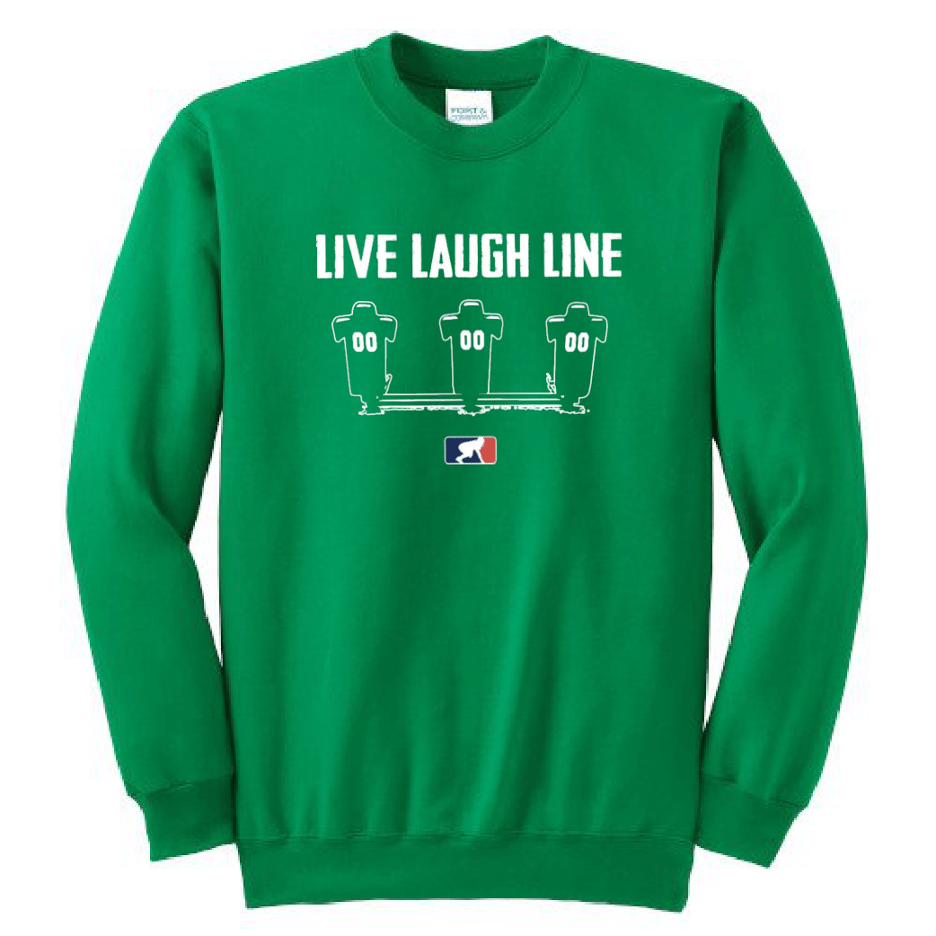 LIVE LAUGH LINE - Crewneck