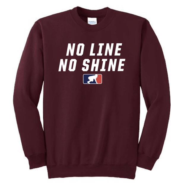 NO LINE NO SHINE - Crewneck