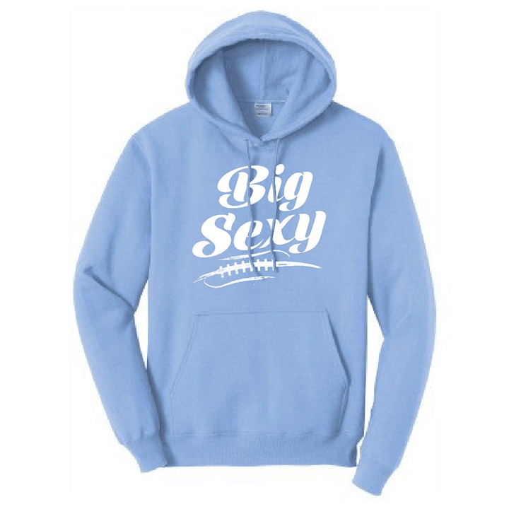 BIG SEXY - Hoodie
