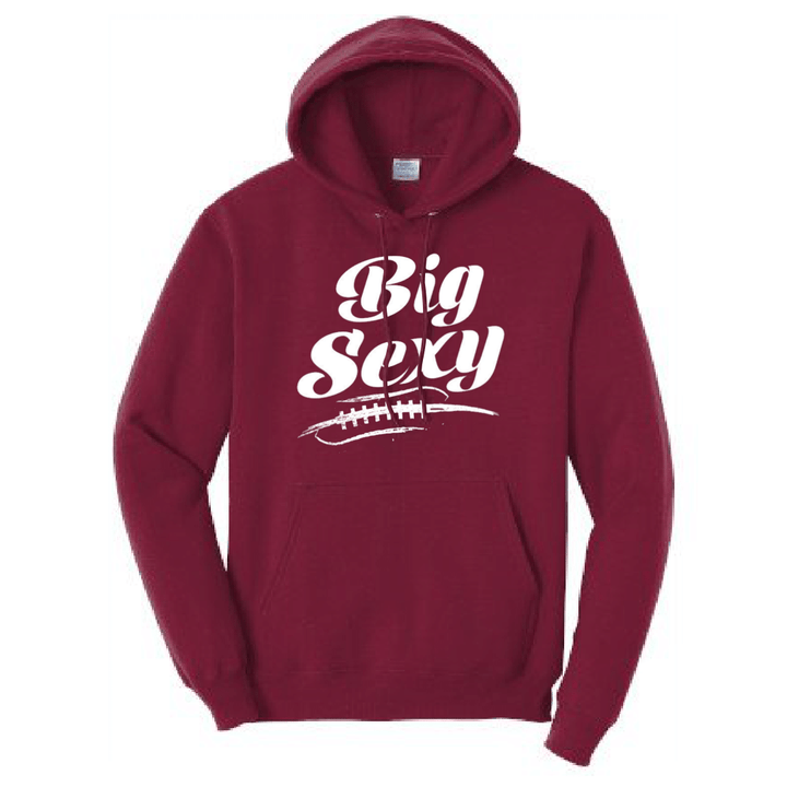 BIG SEXY - Hoodie