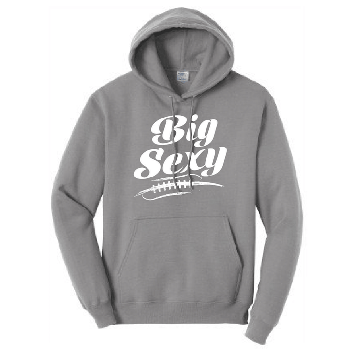 BIG SEXY - Hoodie